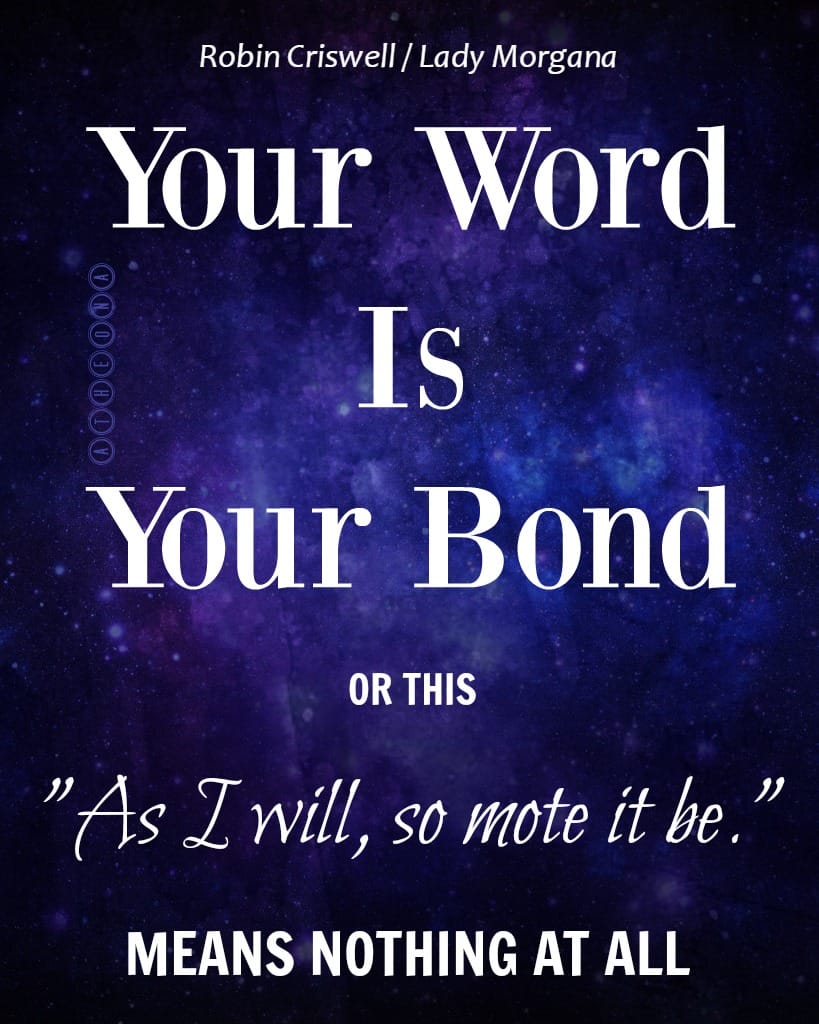 Your Word Is Your Bond - Witch It Good - Atheona's Stillpoint